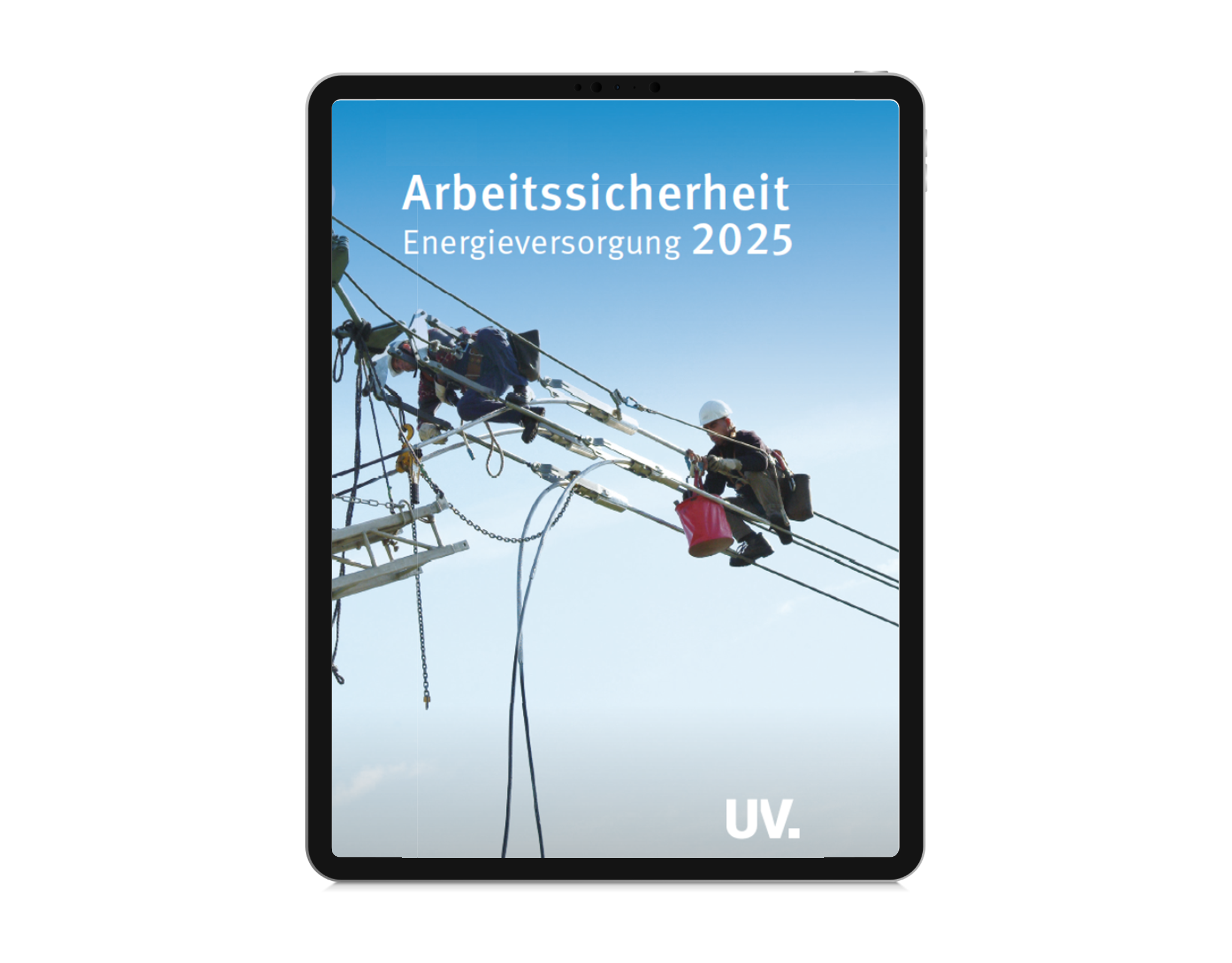 Ein Tablet zeigt das Cover einer Publikation mit dem Titel „Arbeitssicherheit Energiesorgung 2025“. Auf dem Cover ist ein Bild von zwei Personen, die an Stromleitungen arbeiten. Der Hintergrund ist blau mit einem klaren Himmel.